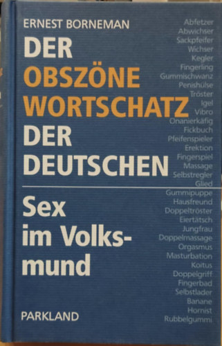 Ernest Borneman - Sex im Volksmund - Der obszöne Wortschatz der Deutschen
