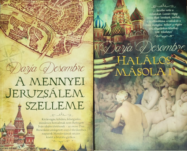 2db Darja Desombre m� - A mennyei Jeruzs�lem szelleme, Hal�los m�solat