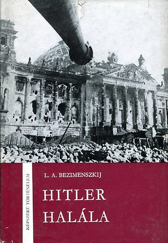 L.a. Bezimenszkij - Hitler halla