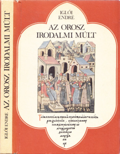 Igli Endre - Az orosz irodalmi mlt