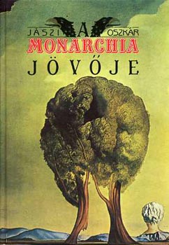A Monarchia j�v�je