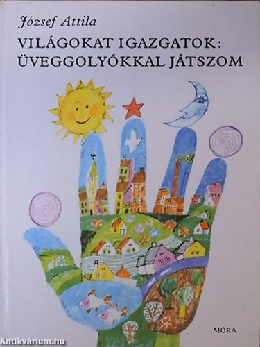 Jzsef Attila - GRAFIKUS Wrtz dm - Vilgokat igazgatok: veggolykkal jtszom