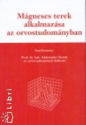 Aleksander Sieron - Mágneses terek alkalmazása az orvostudományban