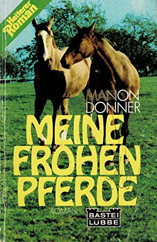 Manon Donner - Meine Frohen Pferde (Boldog lovaim)