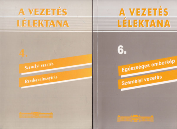 2 db. A vezetés lélektana (4. és 6. kötetek)- Személyi vezetés, Rendszerirányítás + Egészséges emberkép, Személyi vezetés)