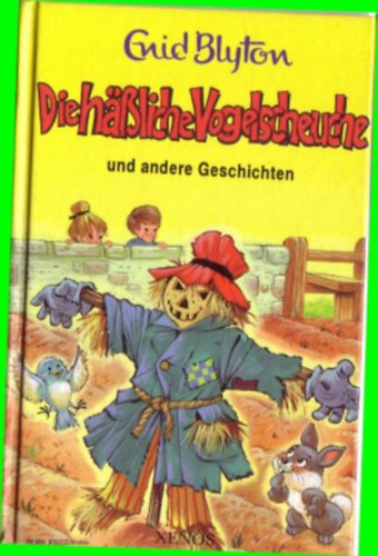 Enid Blyton - Die h�ssliche Vogelscheuche