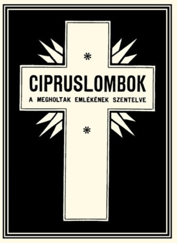 Cipruslombok - a megholtak emlknek szentelve