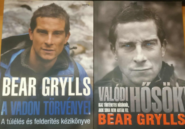 2 db Bear Grylls: A vadon t�rv�nyei (A t�l�l�s �s felder�t�s k�zik�nyve) + Val�di h�s�k (Igaz t�rt�netek h�s�kr�l, akik soha nem adt�k fel)