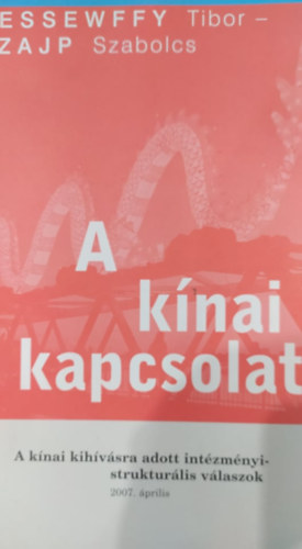 Szajp Szabolcs Dessewffy Tibor - A knai kapcsolat