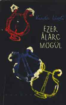 Kardos László - Ezer álarc mögül