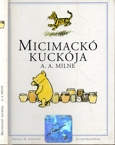 A. A. Milne - Micimack kuckja (Karinthy Frigyes ford.)