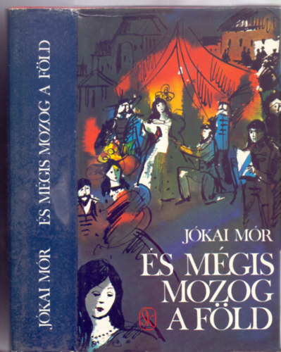 Eppur si muove - �s m�gis mozog a F�ld (Zsoldos Vera bor�t�j�val)