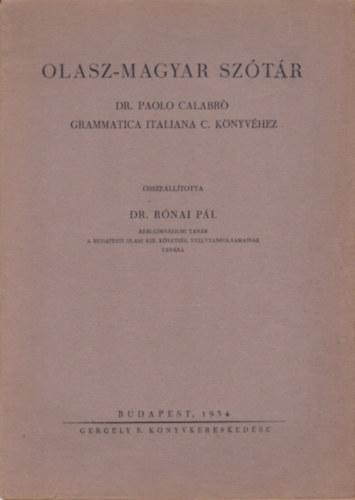 Olasz-Magyar sztr - Dr. Paolo Calabro grammatica italiana c. knyvhez