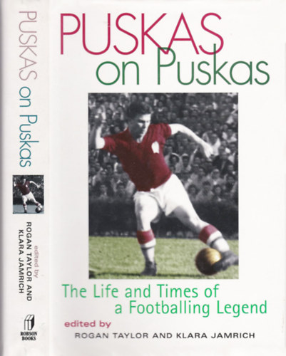 Puskas on Puskas - The Life and Times of a Footballing Legend