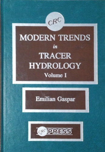Modern Trends in Tracer Hydrology, Volume I