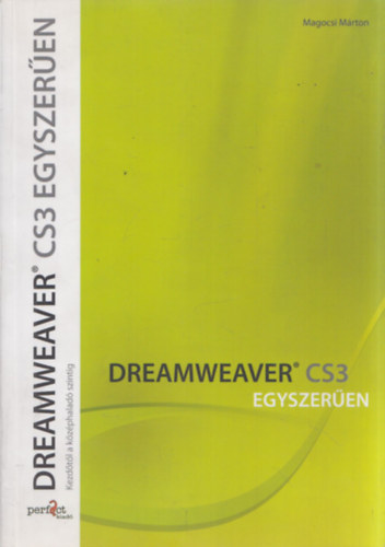Magcsi Mrton - Dreamweaver CS3 egyszeren