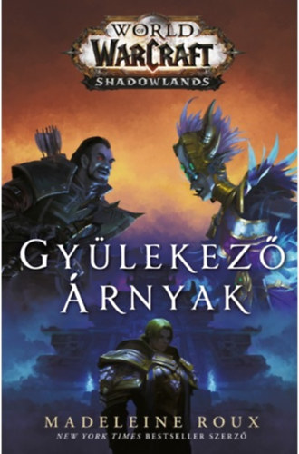 World of Warcraft - Shadowlands: Gylekez rnyak
