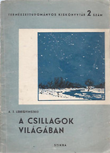 A. J. Lebegyinszkij - A csillagok vilgban