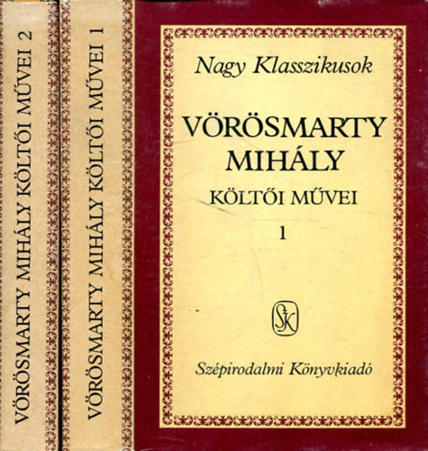 Vrsmarty Mihly klti mvei I-II. (Nagy klasszikusok)