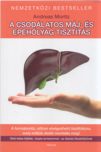 Andreas Moritz - A csodlatos mj- s epehlyag tisztts