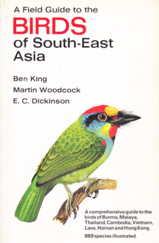 A Field Guide to the Birds of South-East Asia