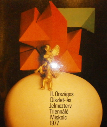 II. Orszgos Dszlet- s Jelmezterv Triennl Miskolc - 1977
