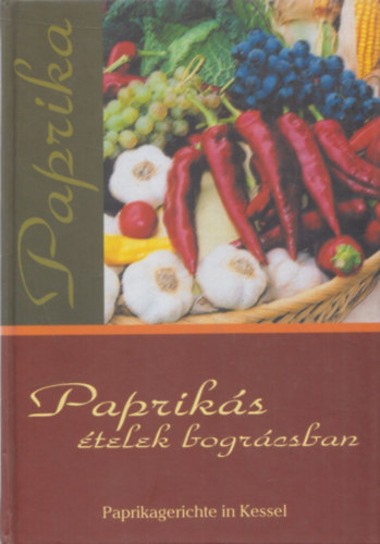 Papriks telek bogrcsban - Paprikagerichte in Kessel