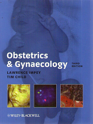 Lawrence Impey; Tim Child - Obstetrics and Gynaecology