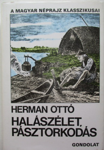 Herman Ottó - Halászélet, pásztorkodás