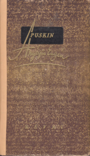 Puskin Sndor; Brczy Kroly ford. - Anygin Eugn - Regny versekben.