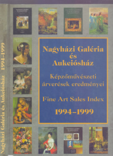 Nagyhzi Galria s Aukcishz - Kpzmvszeti rversek eredmnyei 1994-1999.
