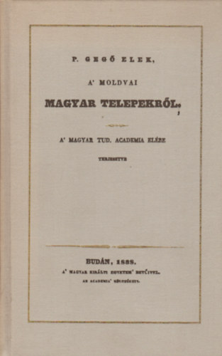 A' moldvai magyar telepekr�l (reprint)