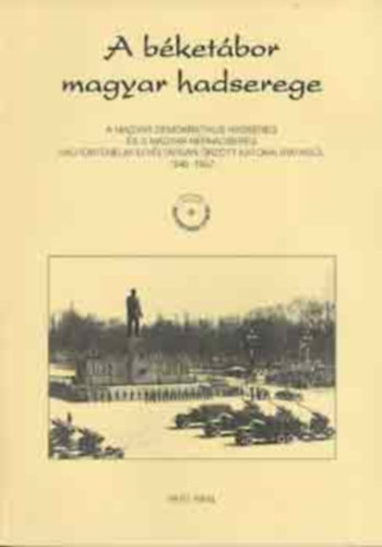A b�ket�bor magyar hadserege