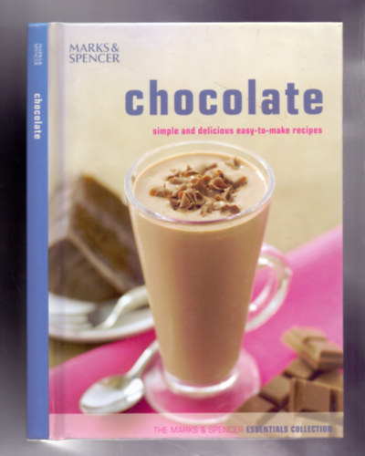 Chocolate (Simple and delicious easy-to-make recipes)