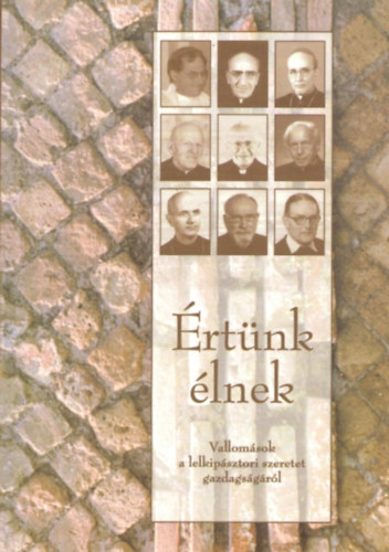 �rt�nk �lnek. Vallom�sok a lelkip�sztori szeretet gazdags�g�r�l