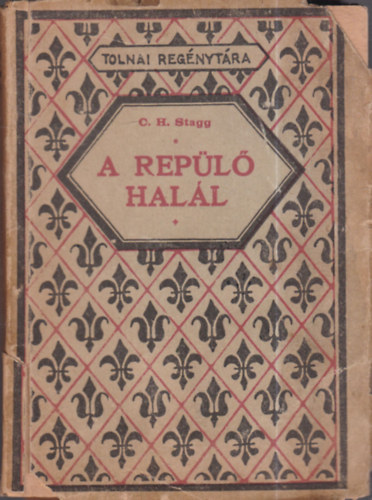 A rep�l� hal�l (Tolnai Reg�nyt�ra)
