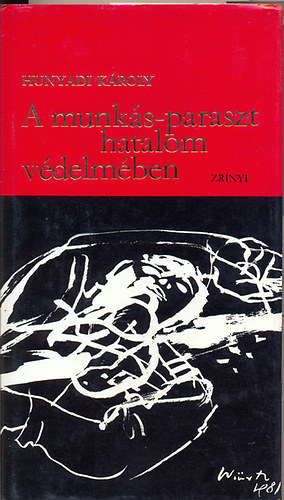 A munks-paraszt hatalom vdelmben