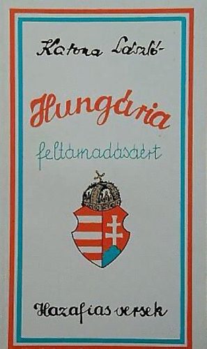 Katona Lszl - Hungria feltmadsrt