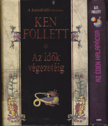 2 db Ken Follett knyv: Az den kalapcsa + Az idk vgezetig (=A Katedrlis folytatsa)