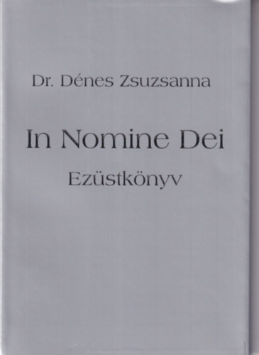 In Nomine Dei - Ezstknyv