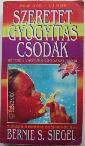 Szeretet gygyts csodk