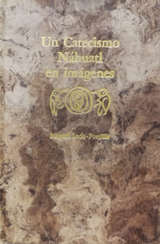 Un Catecismo Nhuatl en imgenes - introduccin, paleografa, traduccin al castellano y notas