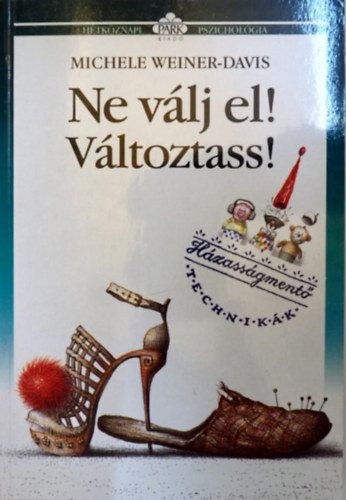 Ne v�lj el - V�ltoztass - h�zass�gment�
