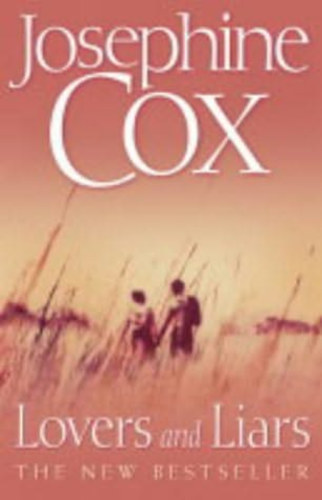 Josephine Cox - Lovers and Liars
