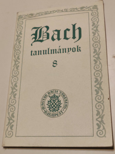 Bach tanulm�nyok 8