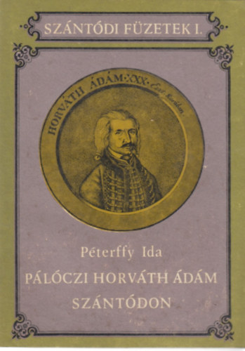 Plczi Horvth dm Szntdon (Szntdi Fzetek I.)