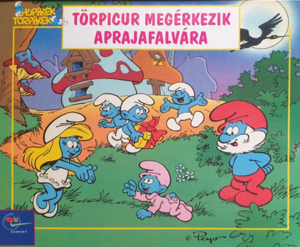 Egmont Kiad� - T�rpicur meg�rkezik Aprajafalv�ra