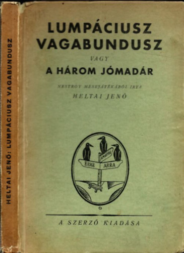 Lumpciusz Vagabundusz vagy a hrom jmadr (I. kiads)