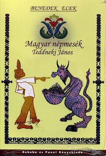 Magyar npmesk - Teddneki Jnos