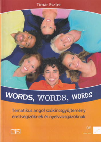Words, Words, Words - Tematikus angol sz�kincsgy�jtem�ny